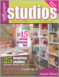 Studios, Spring 2009: Digital Edition Creative space, artist studio, sewing studio, quilting studio, studio organization tips, organize your studio, featured studios, studio furniture, mixed-media art studio, studio art projects, studio vignettes