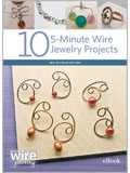 10 5-Minute Wire Jewelry Projects (eBook) wire, wire jewelry, wire jewelry making, jewelry making, wire projects, wire jewelry projects, making wire jewelry, jewelry projects, making jewelry projects, make wire jewelry