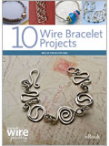 10 Wire Bracelet Projects (eBook) bracelets, wire, wire bracelets, making wire jewelry, wire jewelry, wire jewelry projects, jewelry projects, wire jewelry making, wire jewelry making projects, making wire bracelets