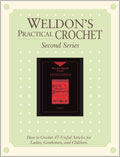 Weldon's Practical Crochet, Volume 1, Second Series  