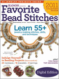 Favorite Bead Stitches 2011: Digital Edition Beadstitching, beadwork, peyote stitch, herringbone stitch, beadweaving, right angle weave, brick stitch, jewelry desings, how to bead.