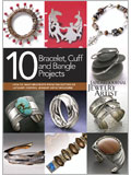 10 Bracelet, Cuff, and Bangle Projects: Best of Lapidary Journal Jewelry Artist (eBook) Metalsmithing, soldering, fabrication, jewelry making, jewelry, jewelry projects, making jewelry with silver, metal jewelry, making metal jewelry, metal jewelry projects, jewelry making projects