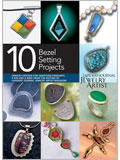 10 Bezel Setting Projects: The Best of Lapidary Journal Jewelry Artist (eBook) metalwork, bezels, metal jewelry, metalsmithing, jewelry bezels, bezel, metal.