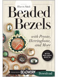 How to Stitch Beaded Bezels (Video Download) beadwork, peyote stitch, herringbone, netting, bead weaving, beaded bezels, bead embriodery, bead stitching, seed beads