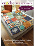 Crochet Me Workshop: Chain Reaction Afghan Project Crochet-Along with Kristin Omdahl and Marcy Smith (Download)