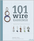 101 Wire Earrings eBook: Step-by-Step Projects & Techniques