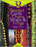 Beaded Cords, Chains, Straps and Fringe eBook: A Beadwork Magazine Project Book beading, jewelry making, cords, chains, straps, fringe, stringing, Jean Campbell, jewelry making techniques, jewelry making projects, beading projects, beading techniques, edgings 