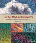 Freestyle Machine Embroidery eBook: Techniques and Inspiration for Fiber Art