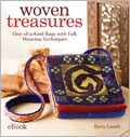 Woven Treasures eBook: One-of-a-Kind Bags with Folk Weaving Techniques