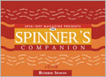 The Spinner's Companion eBook spinning guide, spinning reference, beginner spinner, experienced spinner, common spinning terms, spinning, knitting, fleece, handspinning, handspinning eBook, spinning eBook, Bobbi Irwin, fiber crafts, fiber art, wool preparation, handmade yarn, handspun yarn, spinning techniques, handspinning techniques 