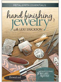 Metalsmith Essentials: Hand Finishing Jewelry (Download)