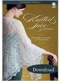 Knitted Lace of Estonia with Nancy Bush Video (Download) Estonia, Shawls, traditional knitting, history of estonia, knitting patterns, shawl and scarf patterns, Estonian shawls, Nancy Bush