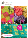 Knitting Daily Workshop: Domino Knitting with Vivian Hoxbro (Download)