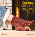 Knitting Socks with Handpainted Yarn eBook