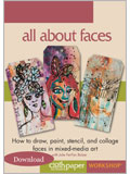 All About Faces: How to Draw, Paint, Stencil, and Collage Faces in Mixed-Media Art (Download) faces, paint, draw, stencil, collage, mixed-media art, julie fei-fan balzer, 