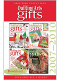 2007-2010 Quilting Arts Gifts Collection (Download)