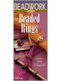 Beadwork Creates Beaded Rings eBook: 30 Designs beading, beading eBooks, beaded rings, beading techniques, beading styles, bracelets, peyote stitch, brick stitch, right-angle weave, bead embroidery, bead crochet, stringing, wirework, Beadwork Creates Beaded Bags, Jean Campbell, bead weaving, Beadwork Creates Beaded Rings 