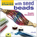 Getting Started with Seed Beads eBook