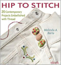 Hip to Stitch eBook: 20 Contemporary Projects Embellished with Thread
