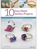 10 Easy Metal Jewelry Projects (eBook)