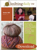 Knitting Daily TV, Series 400 (Download)