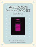 Weldon's Practical Crochet, Series 6 (eBook)
