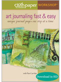 Art Journaling Fast & Easy: Unique Journal Pages One Step at a Time (Download in HD) Pam Carriker, art journaling, pages, art at the speed of life, cloth paper scissors workshops, CPS