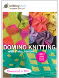 Knitting Daily Workshop: Domino Knitting with Vivian Hoxbro (Download in HD)