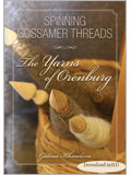 Spinning Gossamer Threads: The Yarns of Orenburg (Download in HD)