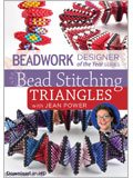 Beadwork Designer of the Year Series: Bead Stitching Triangles with Jean Power (HD Video Download)
