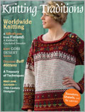 Knitting Traditions, Fall 2011 knitting traditions, knitting, history, historical knitting, global knitting, cultural knitting