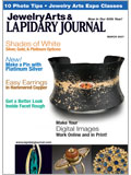 Jewelry Arts Lapidary Journal, March 2007 