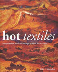 Hot Textiles: Inspiration and Techniques with Heat Tools