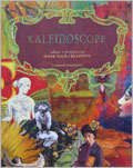 Kaleidoscope:  Ideas + Projects to Spark Your Creativity