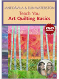 Jane Davila & Elin Waterston Teach You Art Quiliting Basics