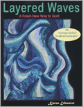 Layered Waves: A Fresh New Way to Quilt 