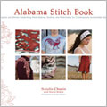 Alabama Stitch Book: Projects and Stories Celebrating Hand-Sewing, Quilting, and Embroidery for Contemporary Sustainable Style