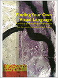 Finding Your Own Visual Language: A Practical Guide to Design & Composition