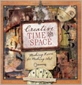 Creative Time and Space: Making Room for Making Art