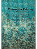 Thermofax Printing:  Bringing Personal Imagery Alive