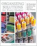 Organizing Solutions for Every Quilter