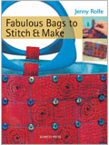 Fabulous Bags to Stitch & Make