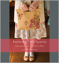 Knitting Little Luxuries Print Book + eBook Bundle: Beautiful Accessories to Knit
