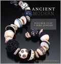 Ancient Modern Print Book + eBook Bundle: Polymer Clay + Wire Jewelry  