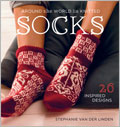 Around the World in Knitted Socks Print Book + eBook Bundle: 26 Inspired Designs