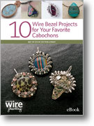 10 Wire Bezel Projects for Your Favorite Cabochons