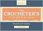 The Crocheter's Companion Revised and Updated 