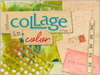 Mixed-Media Collage Techniques: Collage in Color 2 eMag Mixed-Media Collage Techniques: Collage in Color 2 eMag