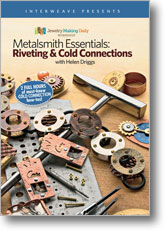 Metalsmith Essentials: Riveting & Cold Connections