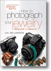 How to Photograph Your Jewelry: Beyond the Basics